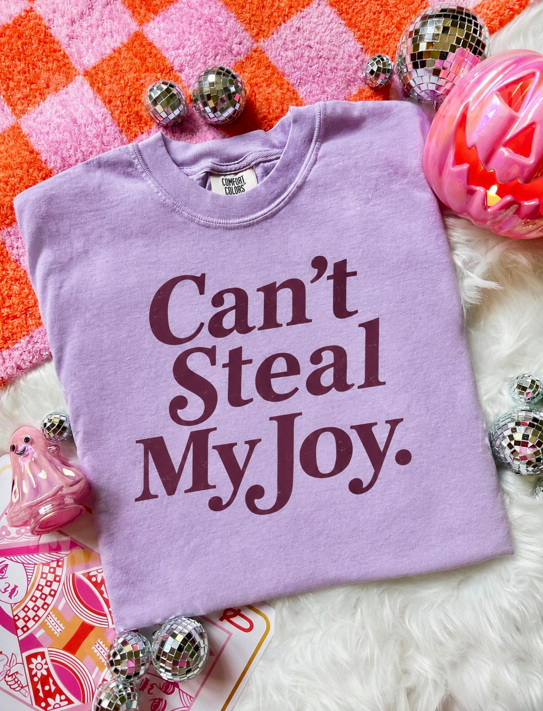 can’t steal my joy