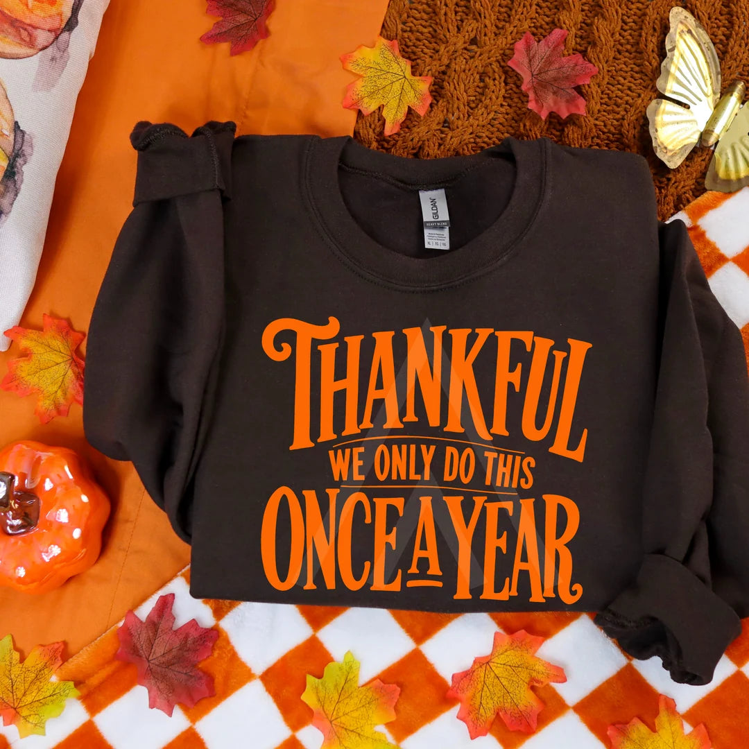 thankful we only do this once a year