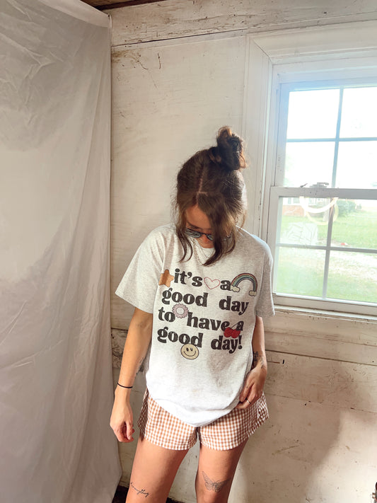 it's a good day to have a good day