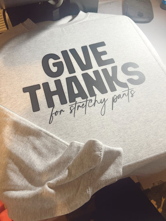 give thanks to stretchy pants