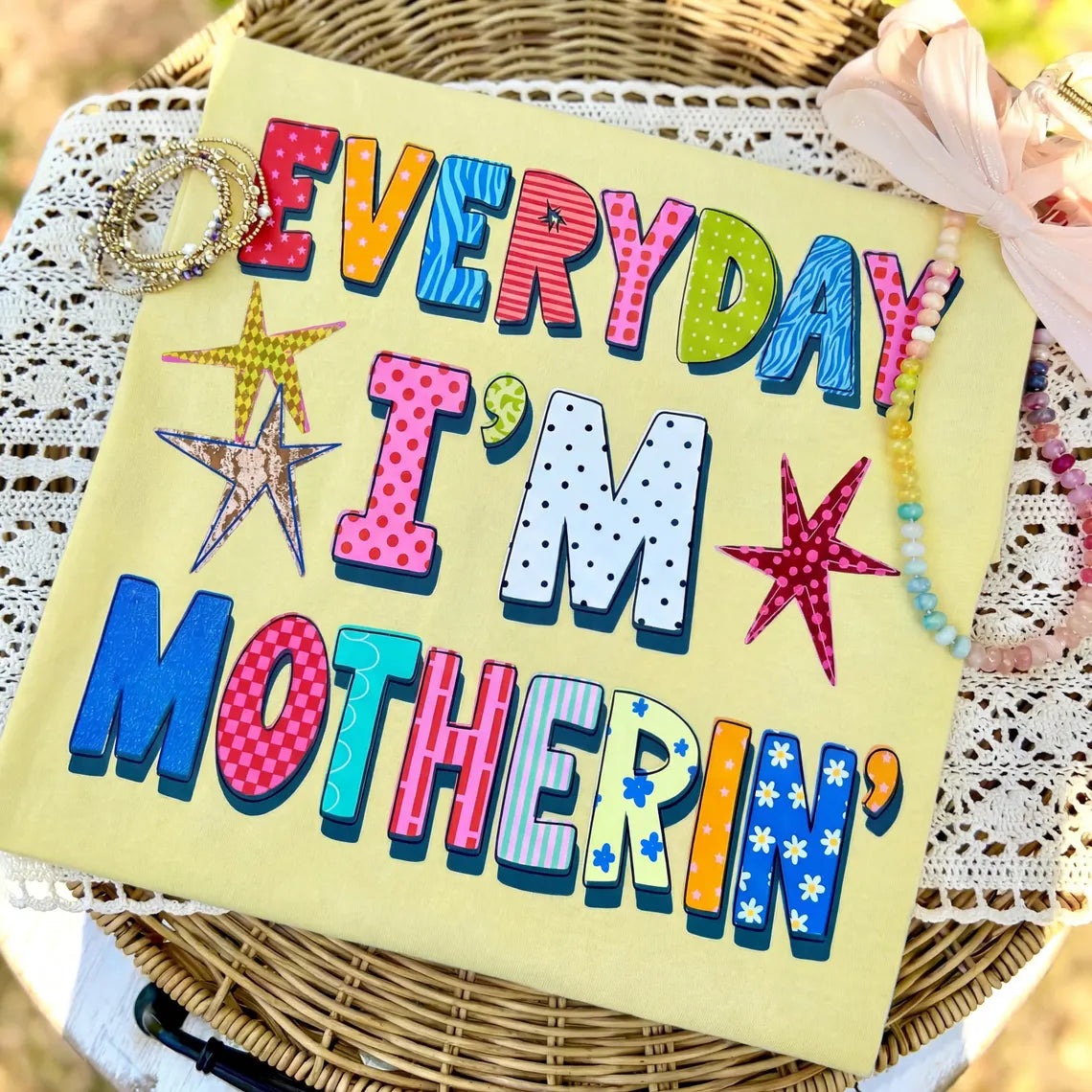 everyday i'm motherin'
